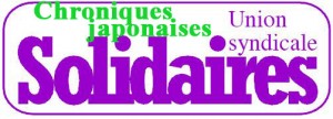 Solidaires-ChroniquesJaponaises