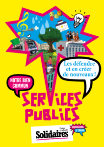 Notre bien commun, Services publics, les défendre et en créer de nouveaux !